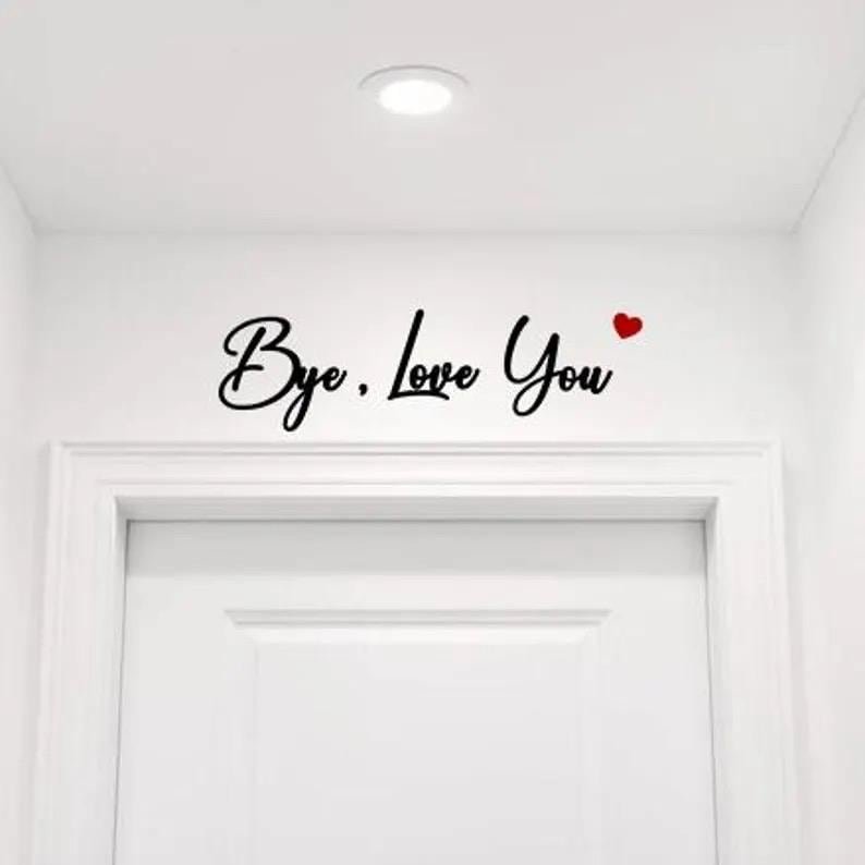 Love You Bye Wooden Wall Sign | Modern Script Door Decor