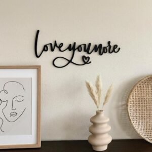 Love You More Wooden Wall Sign – Romantic Plywood Quote – Bedroom or Gift Wall Art