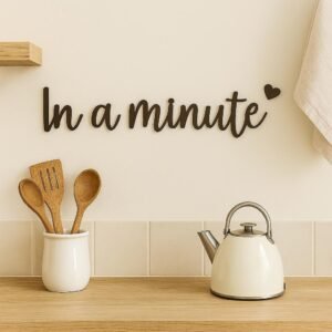 In a Minute Wooden Wall Sign – Plywood Quote Décor