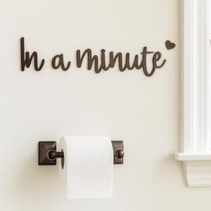 In a Minute Wooden Wall Sign – Humorous Home Décor