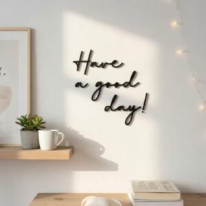 Have a Good Day Wooden Wall Sign • Plywood Home Decor • Modern Minimalist Wall Art • Positive Quote Sign • Black White Natural